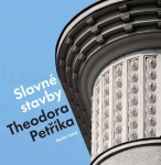 Slavné stavby Theodora Petříka jdou v těchto dnech do knihkupectví